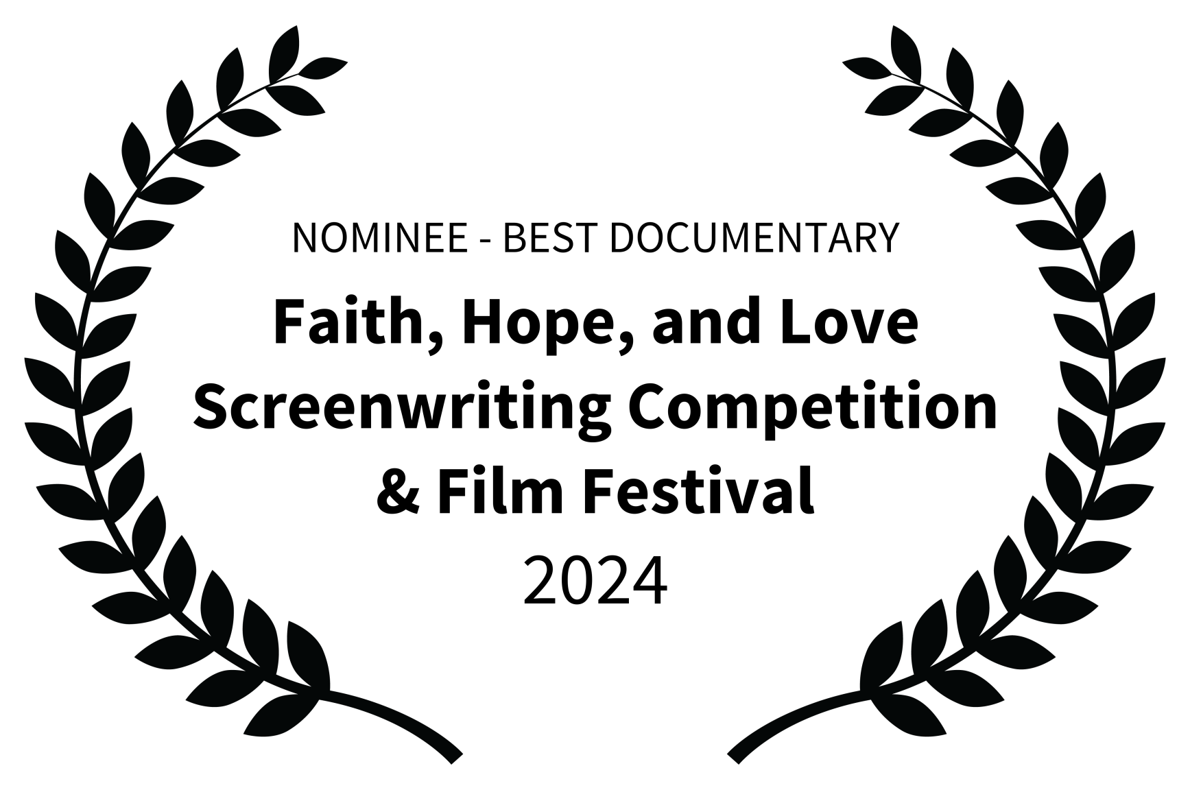 Nominee - Best Documentary: Faith Hope & Love Screenwriting Competition Film Festival 2024